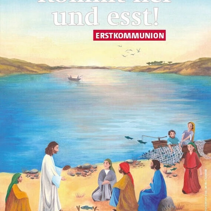 Erstkommunion 2025 - Kommt her und esst!